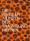Sammlungen. 
FRANKE, P. R./PAAR, I. Die antiken Münzen der Sammlung Heynen. Landschaftsmuseum Krefeld-Burg Linn. Köln, 1976. 231 S., 77 Tf. Gln. I-II...