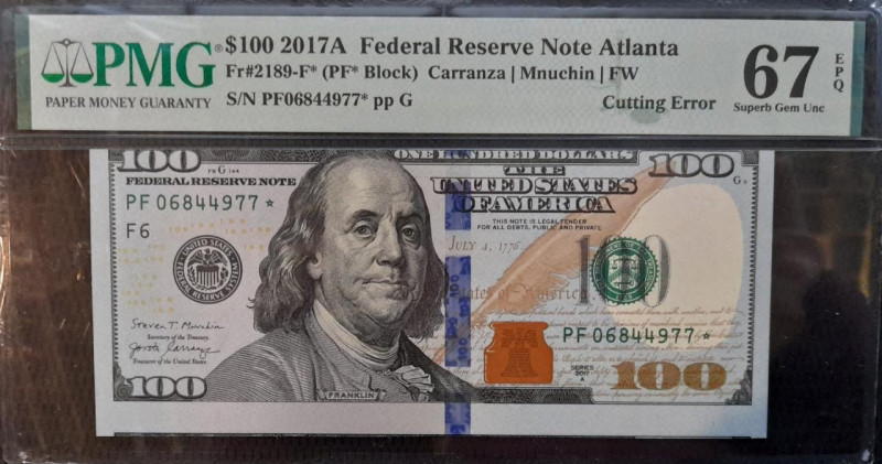 United States $100 Dollars 2017 A STAR NOTE With Cutting ERROR 67 EPQ Very Rare