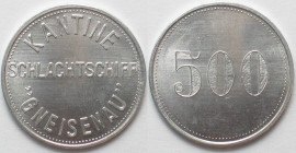 SCHLACHTSCHIFF GNEISENAU. Kantine. 500 Pfennig o.J.(1938-1942), Alu, Erhaltung!