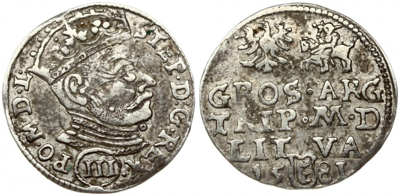 Lithuania 3 Groszy 1581 Vilnius. Stephen Bathory(1576–1586). Obverse: Crowned bu...