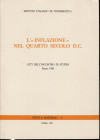 A.A.V.V. - L’ < inflazione> del quarto secolo D.C. Atti dell incontro di studio Roma 1988. Roma, 1993. Pp. 216. Ril. ed. buono stato, importante.