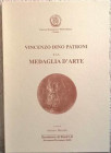 AA. VV. - Vincenzo Dino Patroni e la medaglia d’arte. Cassino, 2003. pp. 44, illustrazioni b. n. Quaderno di studi LX, novembre-dicembre 2003.