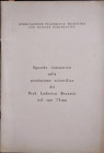 AA.VV. – Sguardo riassuntivo sulla produzione scientifica del Prof. Lodovico Brunetti nel suo 75.mo. Trieste, 1964. pp. 19, ill. 