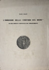 Adanti G. L' Immagine della “ Fortuna del Mare “ in una Moneta Pontificia del Rinascimento. Brossura ed. pp. 8. Buono stato.