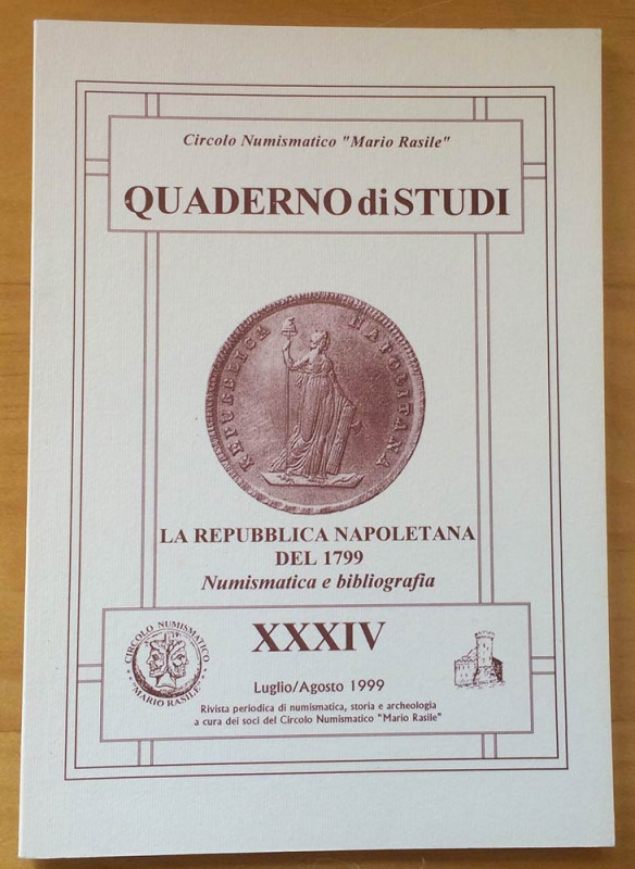 Circolo Numismatico Mario Rasile .Quaderno di studi XXXIV, Formia, Luglio-Agosto...