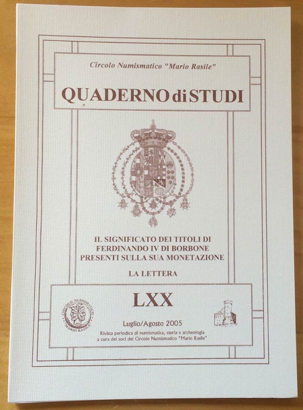 Circolo Numismatico Mario Rasile .Quaderno di studi LXX, Formia, Luglio- Agosto ...