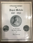 JENCIUS E. - A pictorial catalogue of Papal Medals 1417 - 1942. As struck by the minte of Rome the Vatican. Brooklyn s.d. pp. 2, tavv. 132. ril. edito...