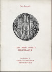 LORENZELLI P. – I tipi delle monete bergamasche. Introduzione al Corpus Nummorum Bergomensium. Brescia, 1977. Pp.14, ill. nel testo. Brossura ed. Buon...