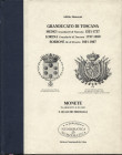 Manzoni A. - Granducato di Toscana. Medici Granduchi di Toscana 1531-1737. Lorena Granduchi di Toscana 1737-1859. Borbone Re di Etruria 1801-1807. Mne...