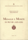 MATELICANI S. – PIERMATTEI S. - Medaglie e monete di Pio VIII 1829 – 1830. Cingoli, 1999. Pp. 53, ill. nel testo a colori. ril. ed buono stato.