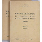 MAZARD J. - Histoire monetaire et numismatique contemporane. Paris-Bâle, 1965-1969. 2 voll. Tome I: 297pp.; b/w ill.; Tome II: 313pp., b/w ill