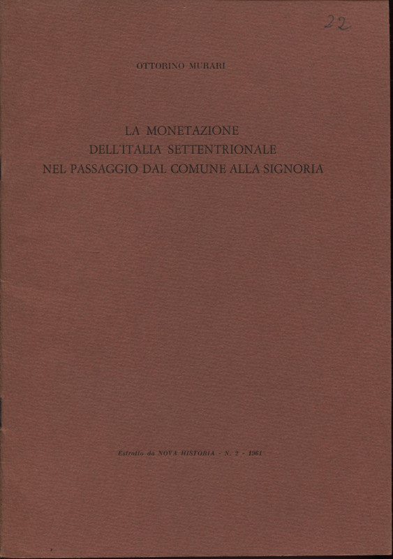 MURARI O. - La monetazione dell'Italia settentrionale nel passaggio dal Comune a...