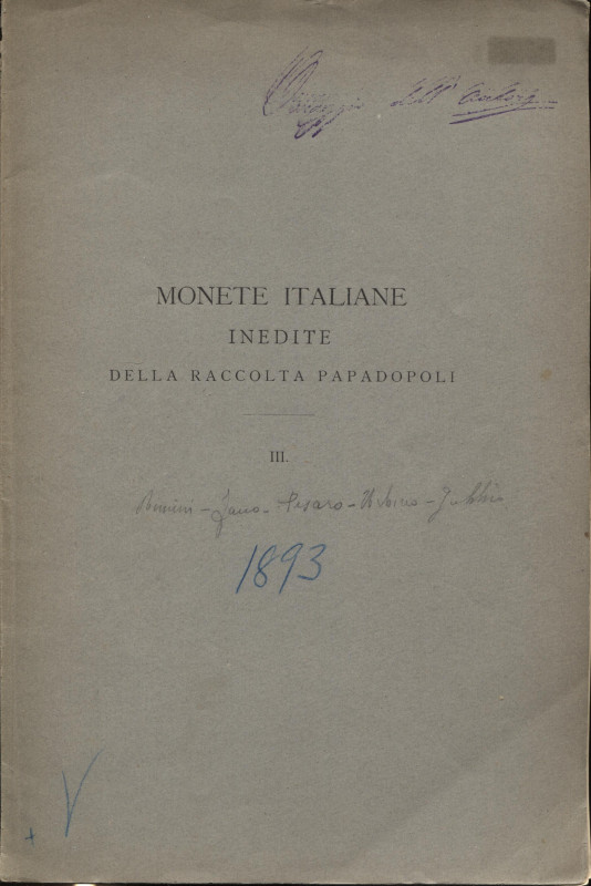 PAPADOPOLI N. - Monete italiane inedite della raccolta Papadopoli Fasc. III. Rim...