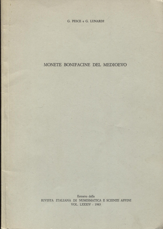 PESCE G. - LUNARDI G. - Monete bonifacine del medioevo. Milano, 1983. pp. 115-12...