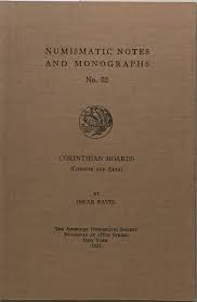 RAVEL O. - Corinthian Hoards (Corinth and Arta). Numismatic Notes and Monographs...