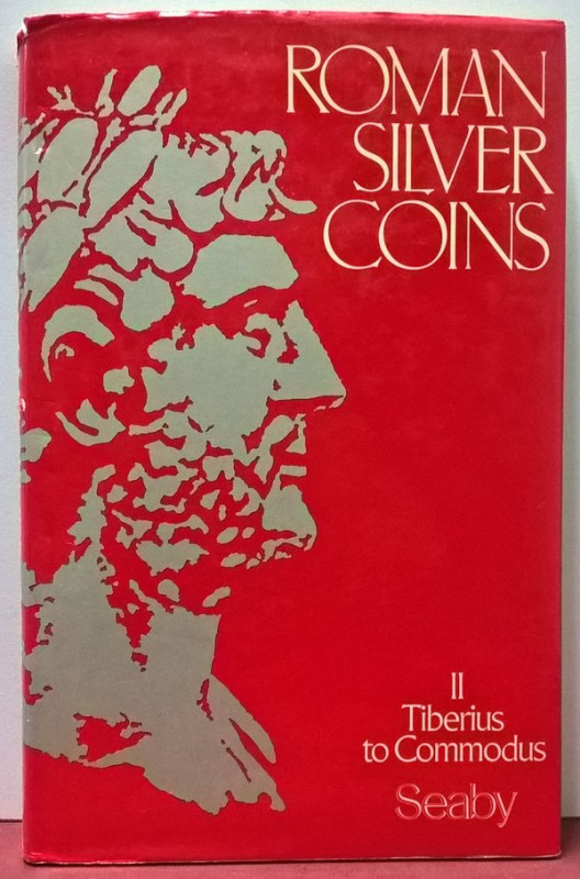 SEABY H.A. - Roman Silver Coins. Vol. II. Pertinax – Tiberius – Commodus. London...