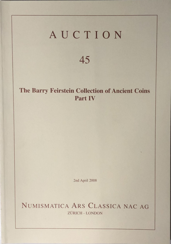 Nac – Numismatica Ars Classica. Auction no. 45. The Barry Feirstein collection o...