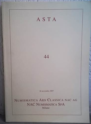 NAC – NUMISMATICA ARS CLASSICA. Asta no 44 - 26 Novembre 2007 - Interessante ser...