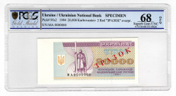 Ukraine 20000 Karbovantsiv 1994 Specimen PCGS 68 OPQ
P# 95s2; UNC