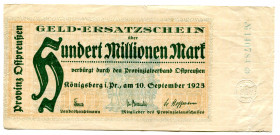 Germany - Weimar Republic East Prussia Konigsberg 100 Million Mark 1923
Karpinski# 23.14B; #140784; VF