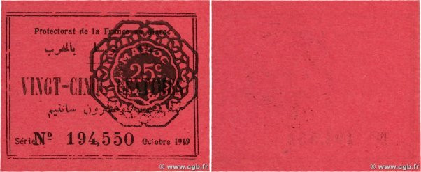 Country : MOROCCO 
Face Value : 25 Centimes  
Date : octobre 1919 
Period/Provin...