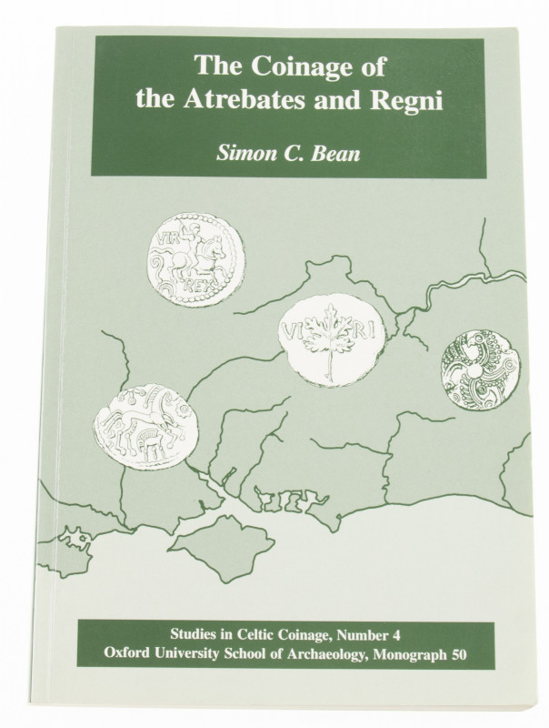 Varia - Literatuur - Antiek - S.C. Bean 'The coinage of the Atrebates and Regni'...