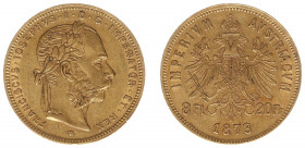 Austria - Empire - Franz Joseph I (1848-1916) - 8 Florins 20 Francs 1873 (KM2269, Her.232, Fr.502) - Obv: Laureate head right / Rev: Crowned double he...