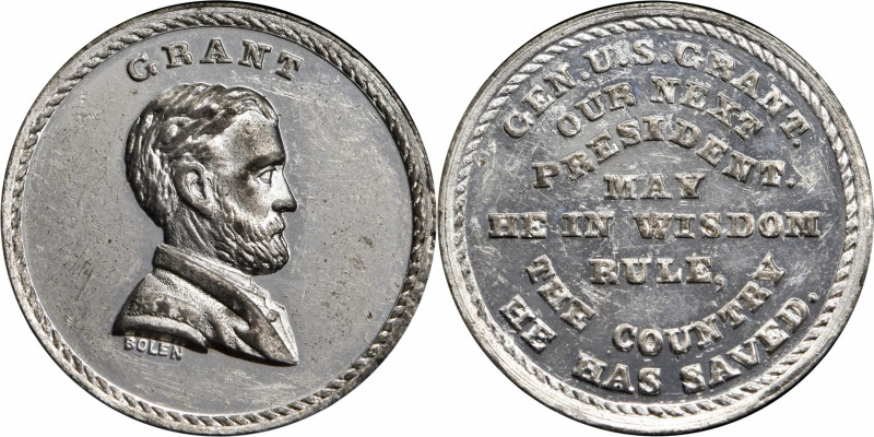 Undated (ca. 1868) Grant / Our Next President medal by J.A. Bolen. Musante JAB-3...