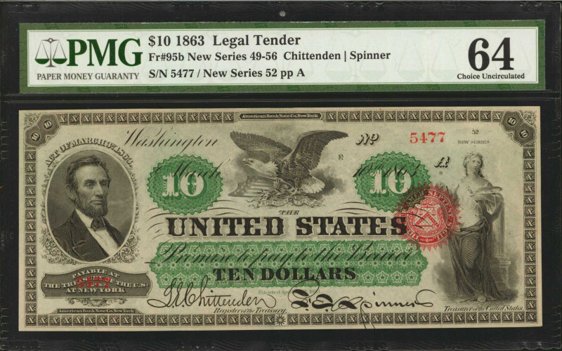 Fr. 95b. 1863 $10 Legal Tender Note. PMG Choice Uncirculated 64.

A wonderful ...