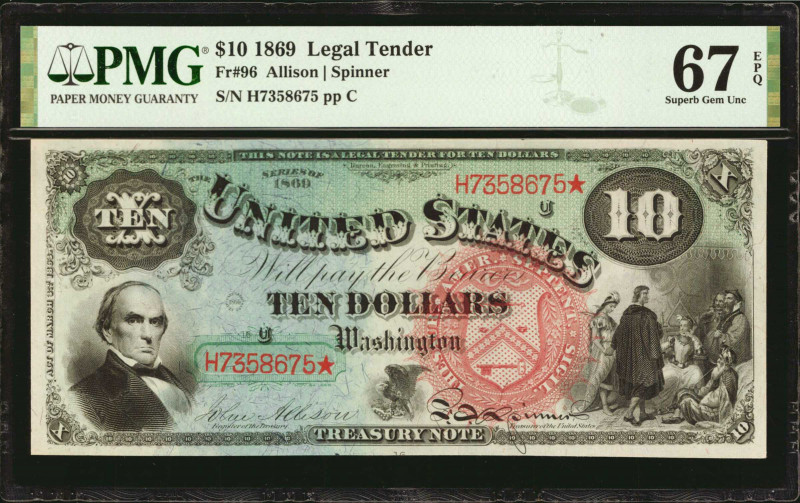 Fr. 96. 1869 $10 Legal Tender Note. PMG Superb Gem Uncirculated 67 EPQ.

Here ...