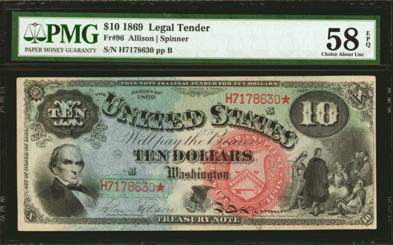 Fr. 96. 1869 $10 Legal Tender Note. PMG Choice About Uncirculated 58 EPQ.

A $...