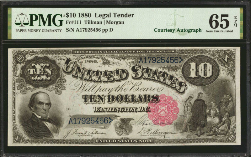 Fr. 111. 1880 $10 Legal Tender Note. PMG Gem Uncirculated 65 EPQ. Courtesy Autog...