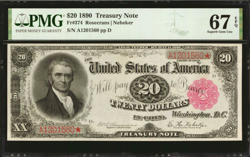 Fr. 374. 1890 $20 Treasury Note. PMG Superb Gem Uncirculated 67 EPQ.

Here is ...