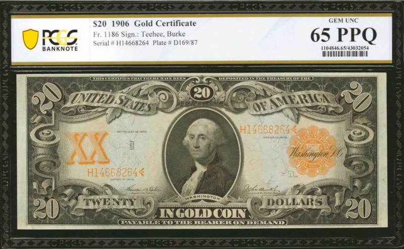 Fr. 1186. 1906 $20 Gold Certificate. PCGS Banknote Gem Uncirculated 65 PPQ.

A...