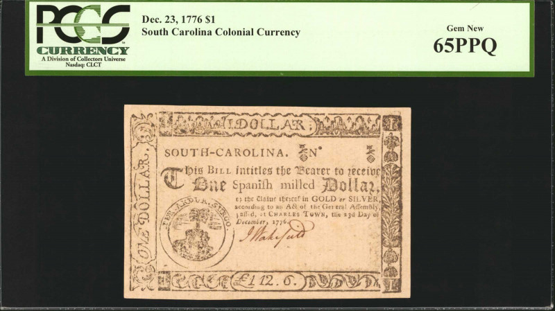 SC-135. South Carolina. December 23, 1776. $1. PCGS Currency Gem New 65 PPQ.

...