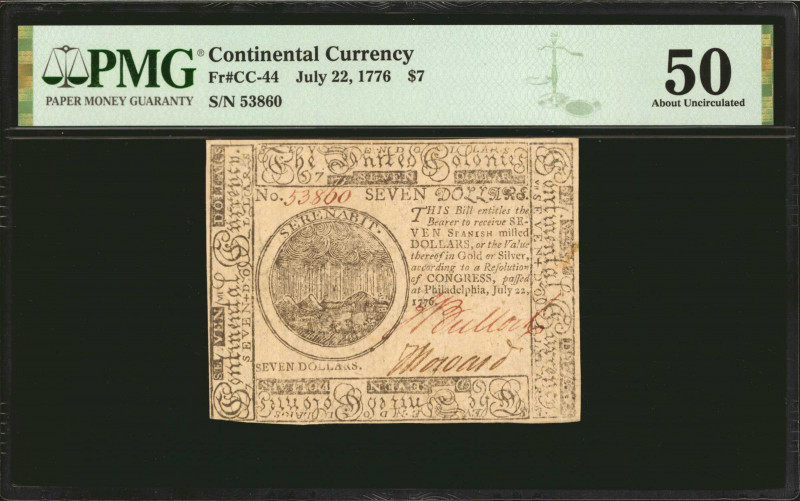 CC-44. Continental Currency. July 22, 1776. $7. PMG About Uncirculated 50.

No...