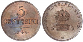 Lombardei und Venetien
Impero Austriaco
5 Centesimi 1849 M. fast Stempelglanz. J. 222.