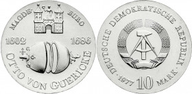 Gedenkmünzen der DDR
10 Mark 1977. Guericke. Randschrift läuft rechts herum. Stempelglanz. Jaeger 1565.
