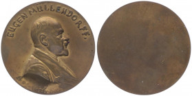 Bronzemedaille, o. Jahr
Deutschland, Diverse ohne Jahr. einseitige, auf Eugen Müllendorf (1855 - 1934), Schriftsteller.. 58,74g
vz/stgl