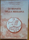 D’Andrea A., Tafuri G., Le Monete della Messapia. Edizioni d’Andrea, 2009. Softcover, 207pp., drawings, colour photos, market estimates, Italian. NEW...