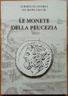 D’Andrea A., Tafuri G., Le Monete della Peucezia. Edizioni d’Andrea, 2009. Mints: Azetium, Bari, Bitonto, Grumum, Kailia, Mateola, Neapolis, Rubi, Sid...