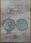 Morello A., I Ritrovamenti Monetali di Aquino, Catalogo. Associazione Culturale Italia Numismatica, Supplemento al “Quaderno di Studi” I, Aquino 2006....