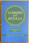 Taprell Dorling H., Ribbons and Medals. George Philip & Son, London 1956. Hardcover with jacket, 285pp., b/w illustrations, English. Very good conditi...