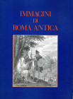 LIBRI VARI - LIBRI Immagini di Roma antica, dalla fondazione a Ottaviano Augusto, Milano 1989, pagg 253 ill.
Ottimo