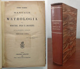 LIBRI VARI - LIBRI Martini A. - Manuale di metrologia, ossia misure, pesi e monete, Torino, Ermanno Loescher, 1883, pagg 904 Casella N. 413, Volume N....