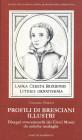 LIBRI VARI - LIBRI Pialorsi V. - Profili di bresciani illustri, Brescia 1997, pagg 173, diverse foto e disegni di medaglie
Ottimo