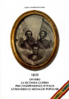 BIBLIOGRAFIA NUMISMATICA - LIBRI Bocchino C. e S. - 1859 ovvero le seconda guerra per l'indipendenza d'Italia attraverso le medaglie popolari, pp 194 ...