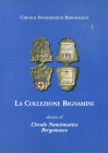 BIBLIOGRAFIA NUMISMATICA - LIBRI Circolo Numismatico Bergamasco - La collezione Bignamini, pp 127 ill., Bergamo 2001
Buono