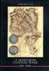 BIBLIOGRAFIA NUMISMATICA - LIBRI Della Casa M. - La monetazione Cantonale Ticinese 1813 - 1848.Lugano 1991 pp. 224 ill.
Ottimo