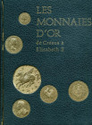 BIBLIOGRAFIA NUMISMATICA - LIBRI Hobson B. - Les monnaies d'or de Cresus à Elisabeth II, Olanda 1971, pagg 192 ill Con custodia cartonata, la costa de...